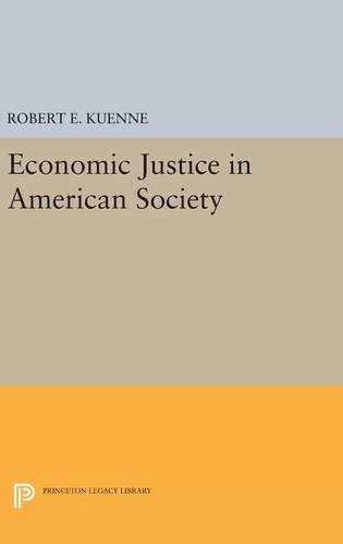 Economic Justice in American Society (Princeton Legacy Library)