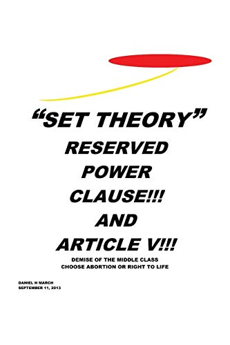 SET THEORY: RESERVED POWER CLAUSE!!! AND ARTICLE V!!!