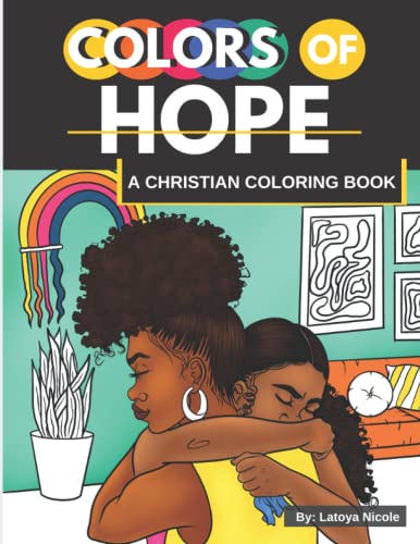 Colors of Hope: A Christian Coloring Book | Inspirational Quotes | Celebrating Black Women, Brown Women of Faith: A Christian Coloring Book | Inspirational Quotes | Black Women, Brown Women