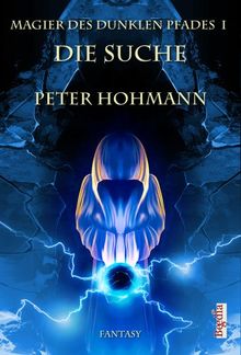 Magier des Dunklen Pfades, Die Suche