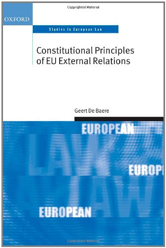 Constitutional Principles of Eu External Relations (Oxford Studies in European Law)