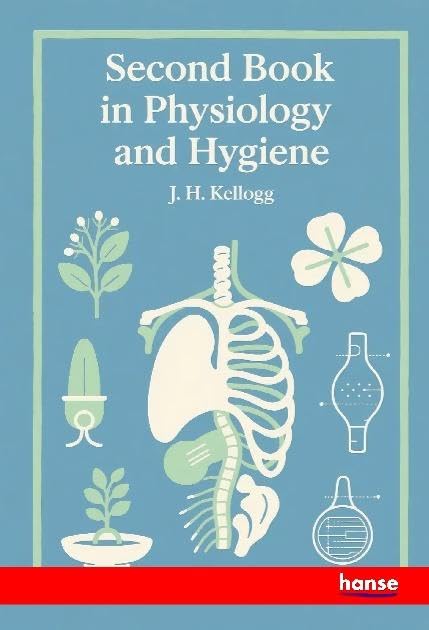 Second Book in Physiology and Hygiene: DE