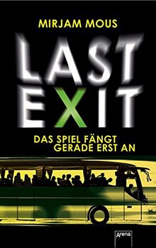 Last Exit: Das Spiel fängt gerade erst an: