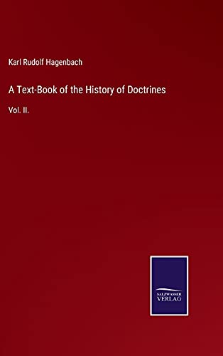 A Text-Book of the History of Doctrines: Vol. II.