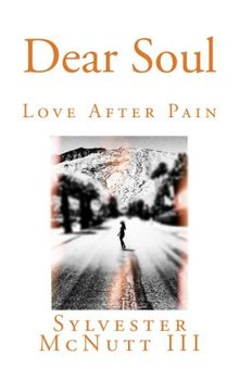 Dear Soul: Love After Pain