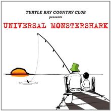 Universal Monstershark von Turtle Bay Country Club | CD | Zustand gut