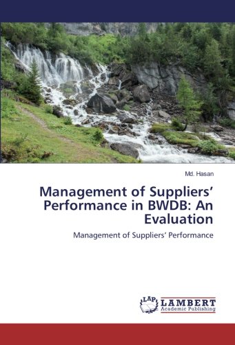 Management of Suppliers’ Performance in BWDB: An Evaluation: Management of Suppliers’ Performance