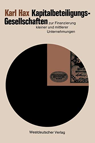 Kapitalbeteiligungsgesellschaften zur Finanzierung kleiner und mittlerer Unternehmungen (German Edition)