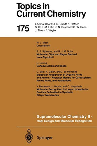 Supramolecular Chemistry II - Host Design and Molecular Recognition (Topics in Current Chemistry, 175, Band 175)