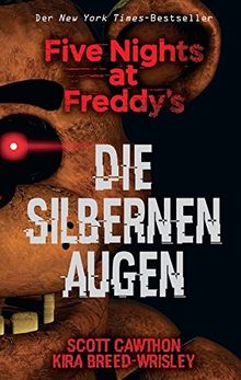 Five Nights at Freddy's: Die silbernen Augen von Cawthon, Scott, Breed-Wrisley, Kira | Buch | Zustand gut