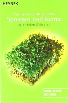 Das große Buch der Sprossen und Keime: Mit vielen Rezepten von Nöcker, Rose-Marie | Buch | Zustand sehr gut