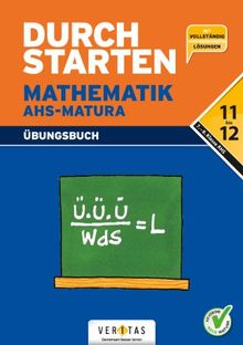 Durchstarten zur Matura - Mathematik: Übungsbuch: Übungsbuch für die 7. und 8. Klasse