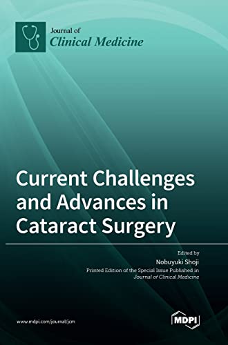 Current Challenges and Advances in Cataract Surgery
