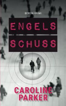 Engelsschuss (Berlin Krimi, Band 9)