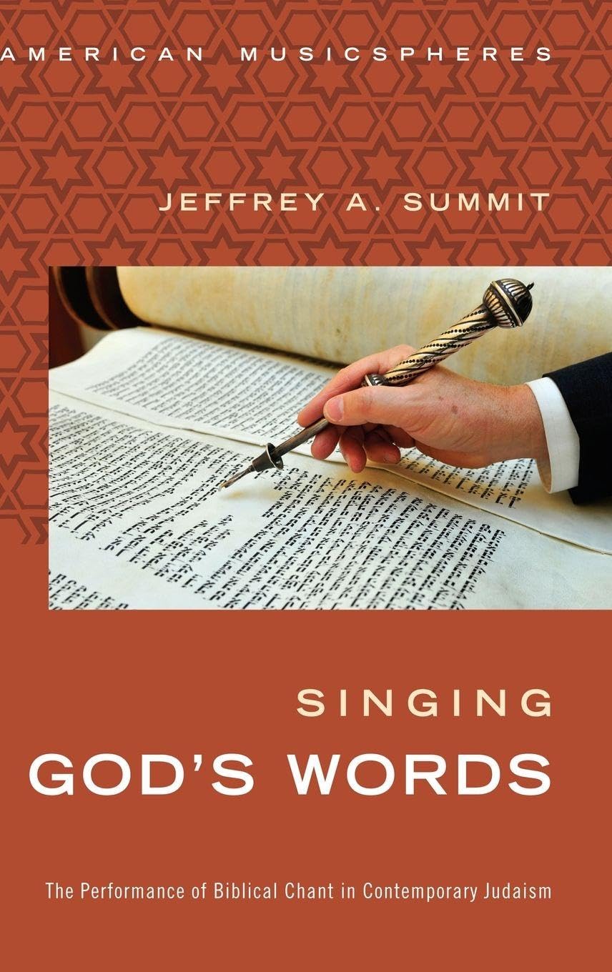 Singing God's Words: The Performance of Biblical Chant in Contemporary Judaism (American Musicspheres)