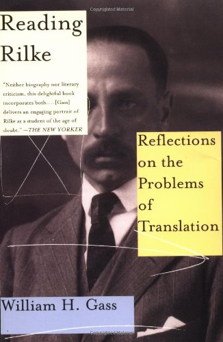 Reading Rilke Reflections On The Problem: Reflections on the Problems of Translation