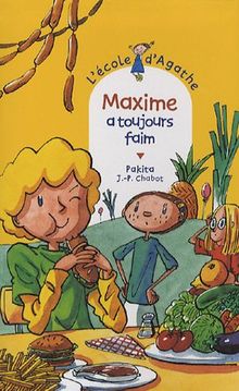 L'école d'Agathe. Vol. 43. Maxime a toujours faim