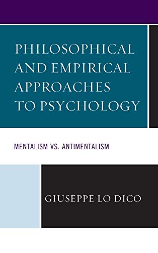 Philosophical and Empirical Approaches to Psychology: Mentalism vs. Antimentalism