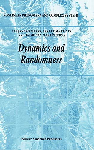 Dynamics and Randomness (Nonlinear Phenomena and Complex Systems, 7, Band 7)