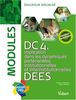 DC 4, implication dans les dynamiques partenariales, institutionnelles et interinstitutionnelles : DEES, modules