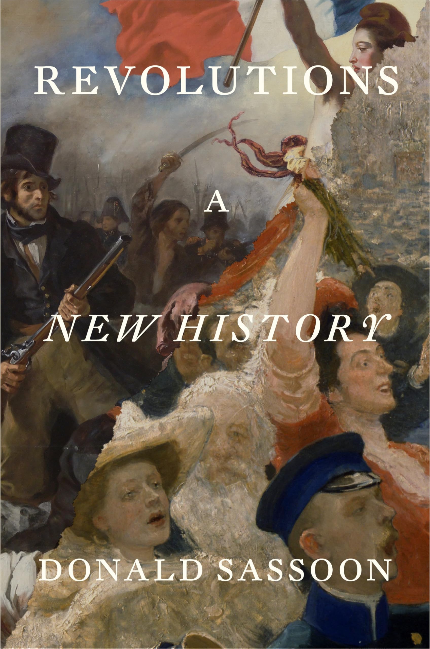 Sassoon, Donald: Revolutions: A New History