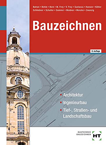 Bauzeichnen - Joachim Zwanzig Rüdiger Wenzke Frank Weidner Helmut Sommer Jens-Peter Schuller Heinz Schliebner Klaus Dr Köhler Hans-Jürgen Hansen Beatrix Gustavus Volker Frey Matthias Frey Alexandra Born Manuel Birkle Balder Batran Gebunden