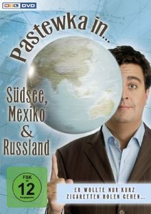 Pastewka in ...Südsee, Mexiko & Russland [2 DVDs]