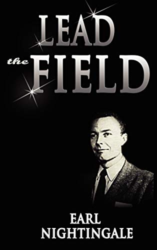 Earl Nightingale Lead The Field