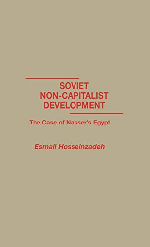 Soviet Non-Capitalist Development: The Case of Nasser's Egypt