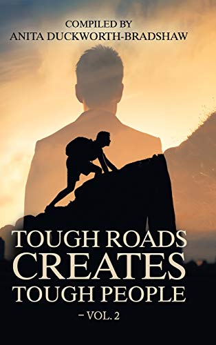 Tough Roads Create Tough People - Vol. 2