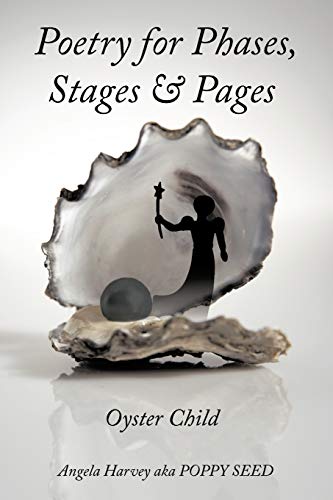 Poetry for Phases, Stages, & Pages: Oyster Child