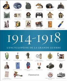 1914-1918, l'encyclopédie de la Grande Guerre