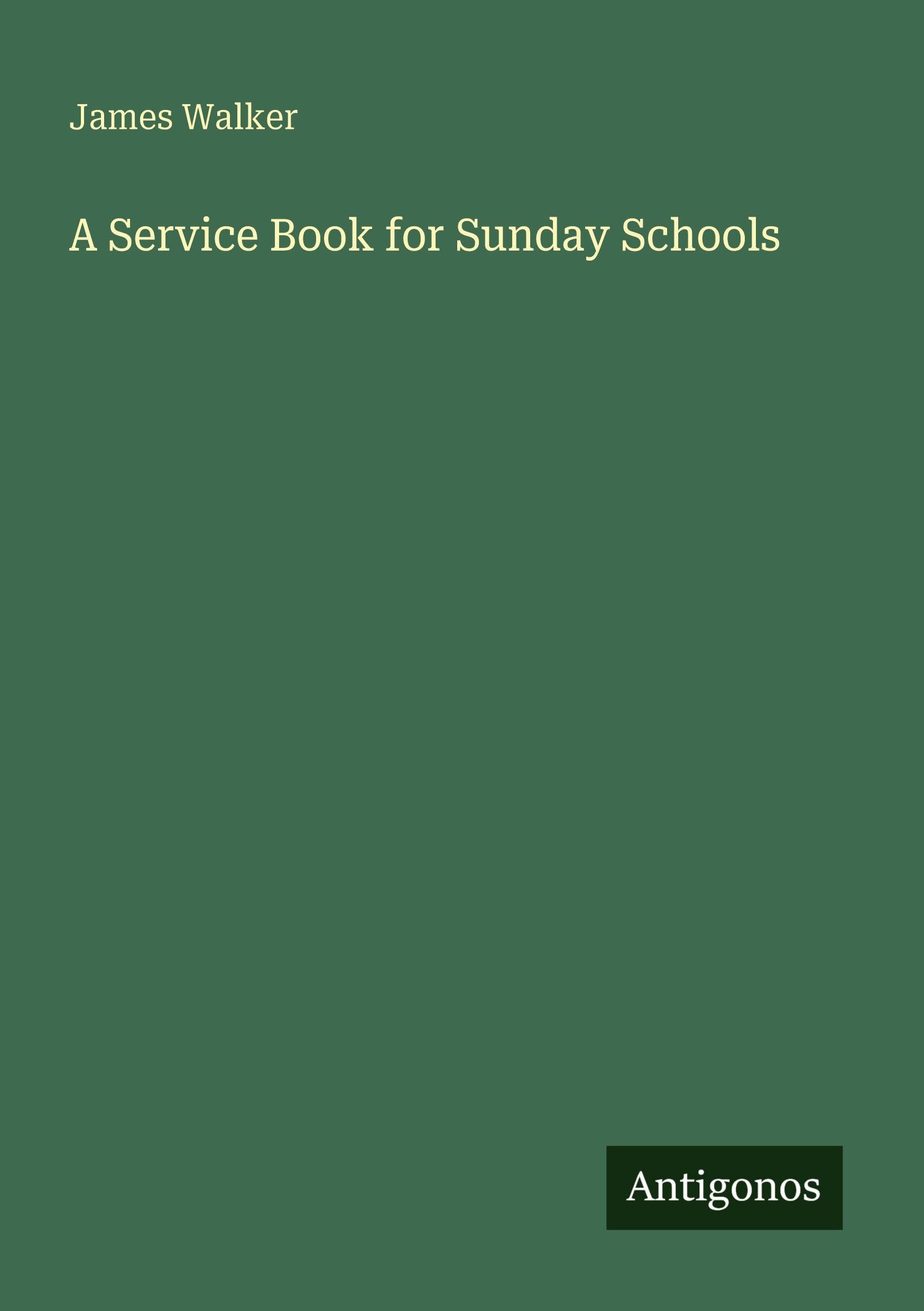 A Service Book for Sunday Schools