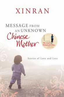 Message from an Unknown Chinese Mother: Stories of Love and Loss