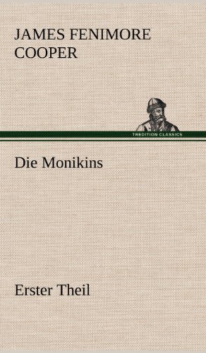 Die Monikins: Erster Theil