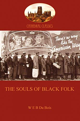 The Souls of Black Folk (Cathederal Classics)