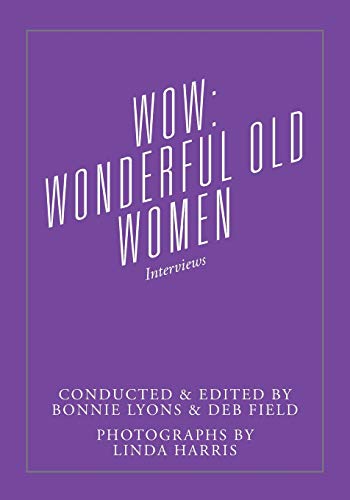 WOW: Wonderful Old Women - Interviews