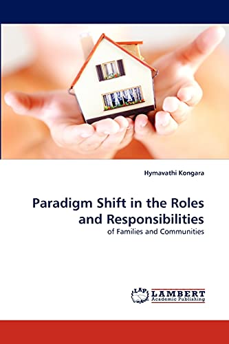 Paradigm Shift in the Roles and Responsibilities: of Families and Communities