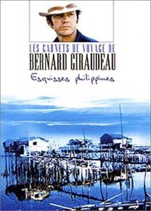 Les carnets de voyage de bernard giraudeau : esquisses philippines [FR Import]