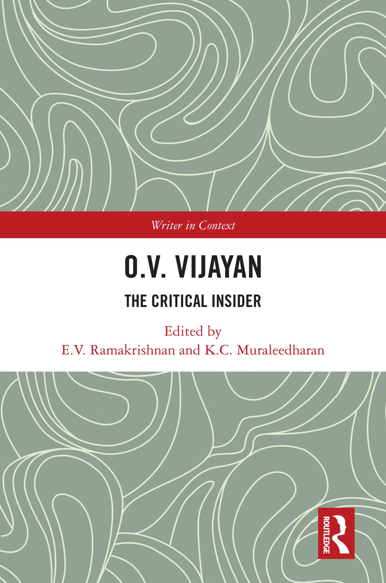 O. V. Vijayan: The Critical Insider (Writer in Context)