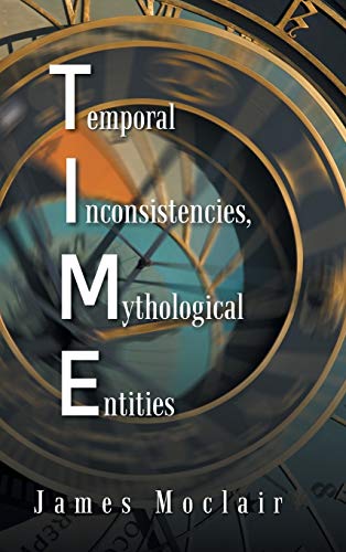T.I.M.E: Temporal Inconsistencies, Mythological Entities