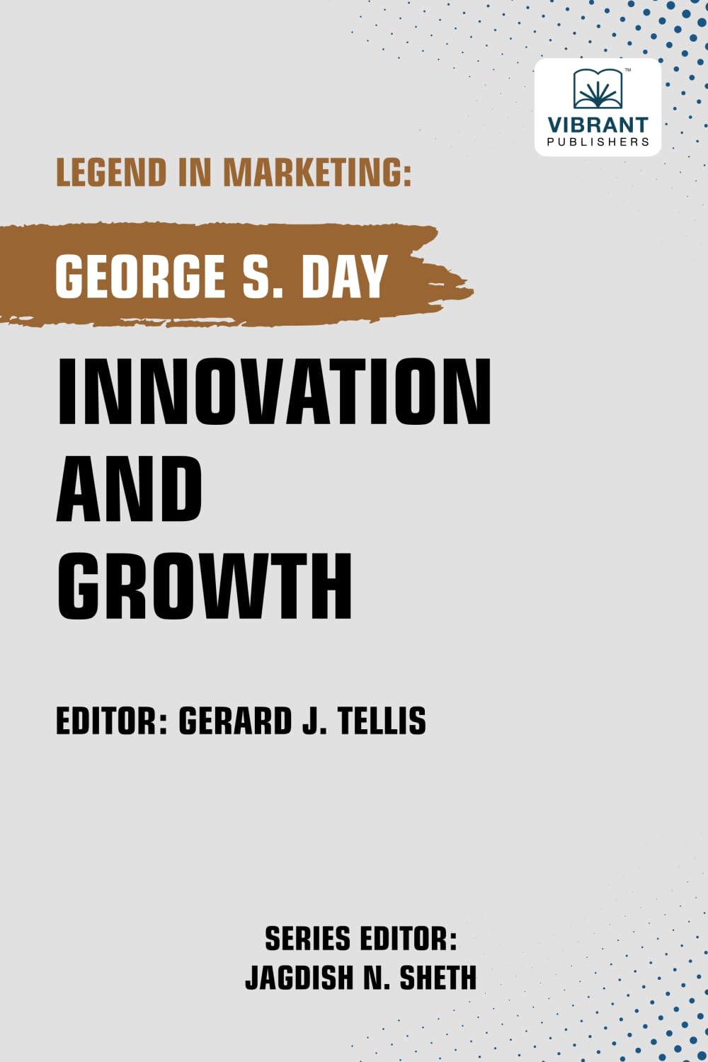 Innovation and Growth (Legend in Marketing, Band 75)