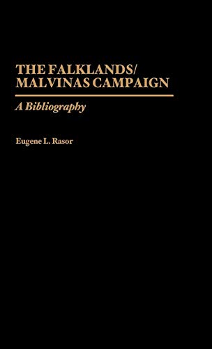 The Falklands/Malvinas Campaign: A Bibliography (Bibliographies of Battles & Leaders)