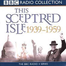 This Sceptred Isle: The Twentieth Century v.3 (BBC Radio Collection)