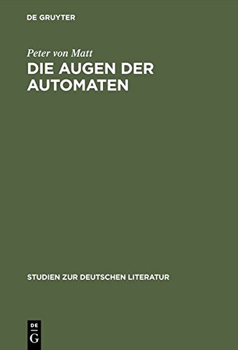 Die Augen der Automaten: E. T. A. Hoffmanns Imaginationslehre als Prinzip seiner Erzählkunst (Studien zur deutschen Literatur, Band 24)