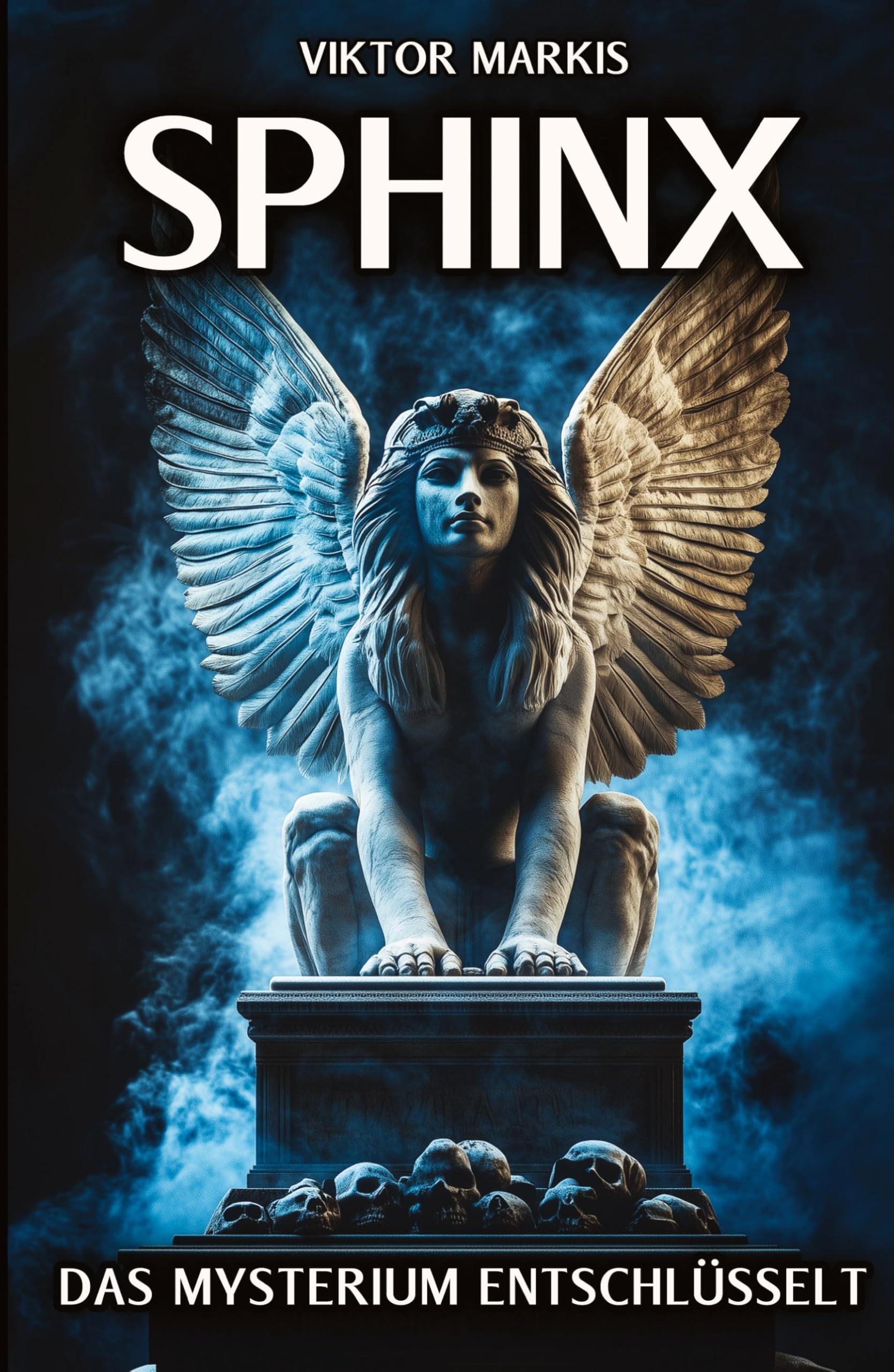 Sphinx - Das Mysterium entschlüsselt: Ägyptische Ursprünge und griechische Mythen – Die Sphinx und ihre Rolle als Rätsel und Wächterin (Griechische Mythologie)