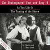 As You Like It/The Taming of the Shrew: Wie es euch gefällt/Der Widerspenstigen Zähmung. Englische Originalfassung (Get Shakespeare! Fast and Easy 8)