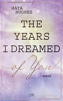 The Years I Dreamed Of You (Loving You Reihe, Band 2)