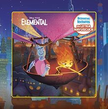 Elemental. Primeros lectores en letra MAYÚSCULA (Disney. Elemental)