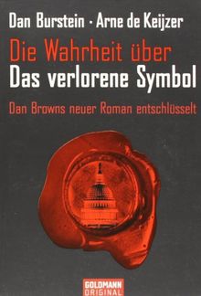 Die Wahrheit über das "Verlorene Symbol". Dan Browns neuer Roman entschlüsselt